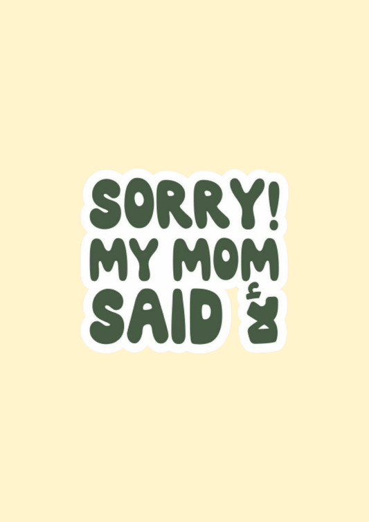 Sorry! my mom said لأ
