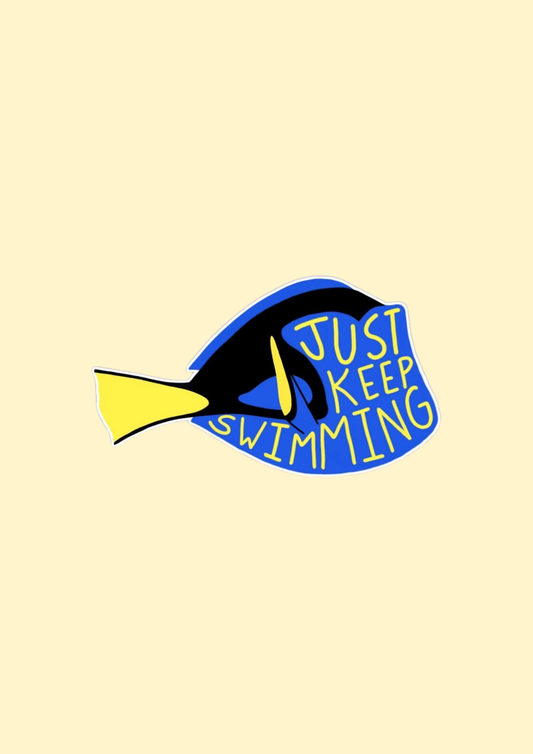Just Keep Swimming